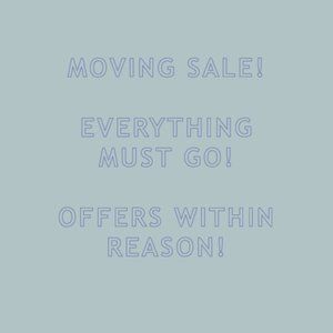 M O V I N G SALE!